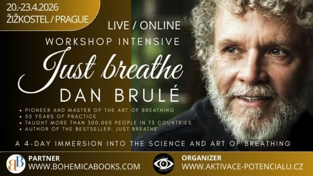 JUST BREATHE - The Power of Breath, Energy and Awareness - with DAN BRULÉ