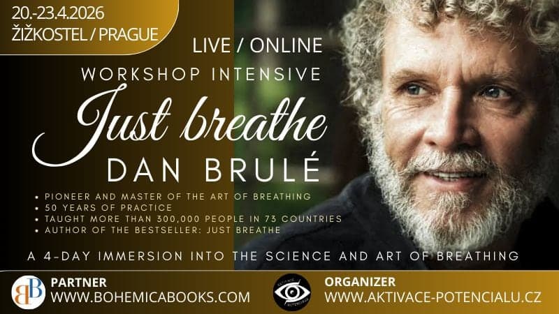 JUST BREATHE - The Power of Breath, Energy and Awareness - with DAN BRULÉ